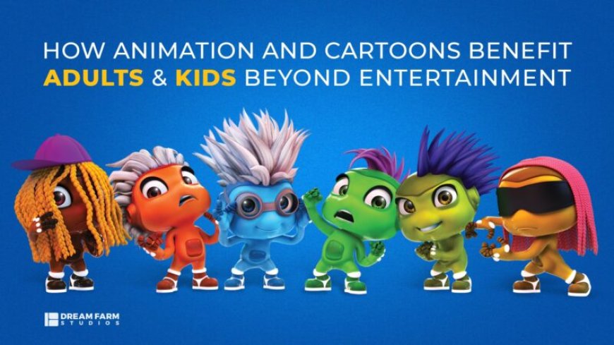 HOW ANIMATED FILMS INFLUENCE CHILDREN’S DEVELOPMENT